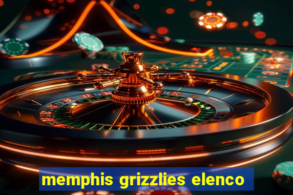 memphis grizzlies elenco